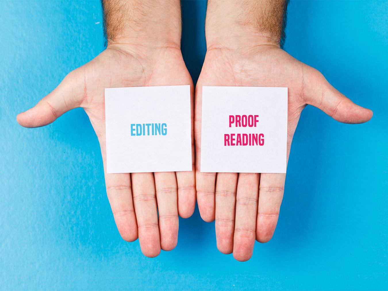 Editing vs Proofreading